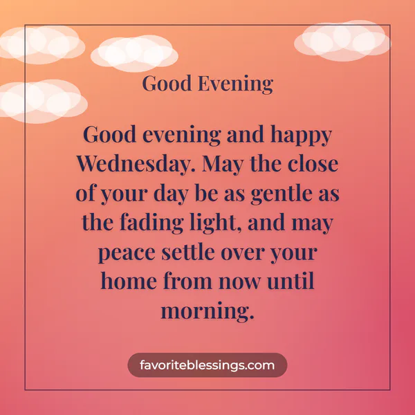 Good Evening Happy Wednesday Blessings