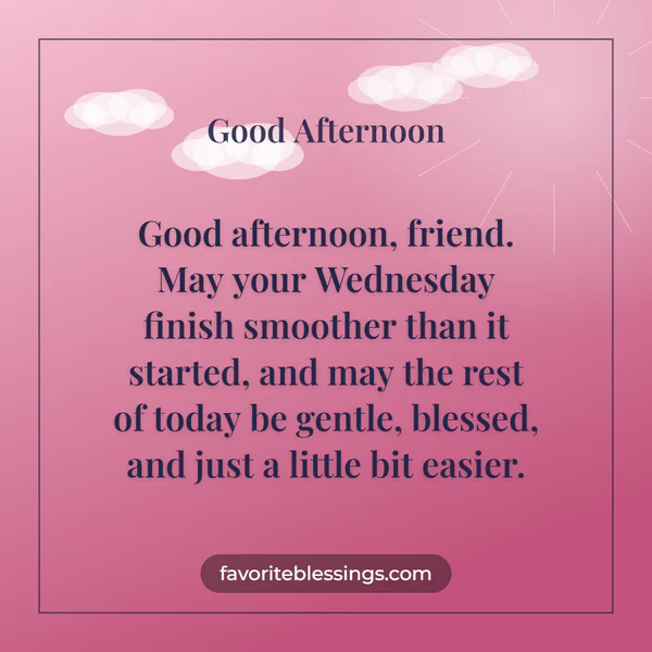 Short Wednesday Afternoon Blessings to Text