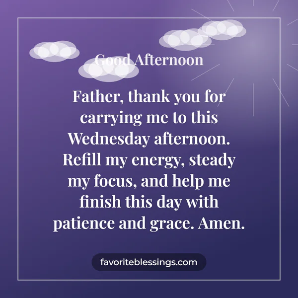 Wednesday Afternoon Blessings and Prayers (2)