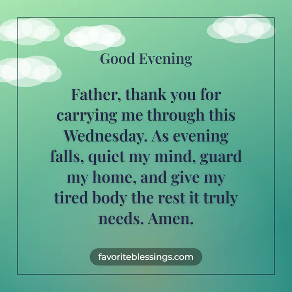 Wednesday Evening Blessings and Prayers