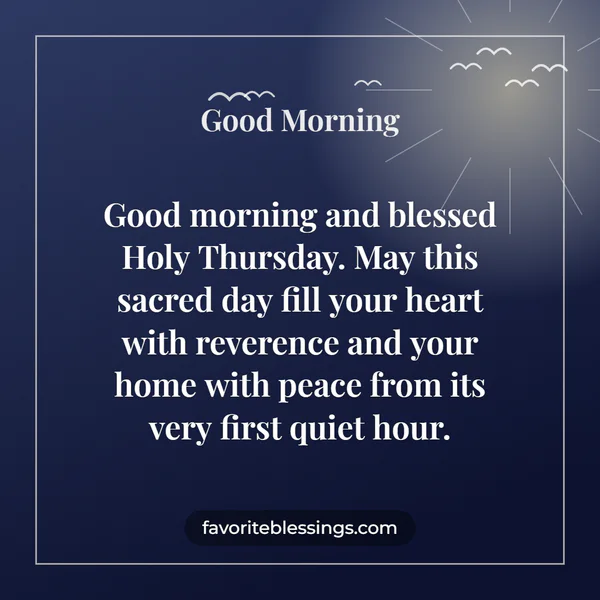 Holy Thursday Morning Messages for Loved Ones