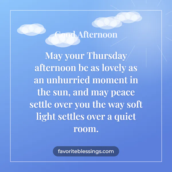 Lovely Thursday Afternoon Blessings