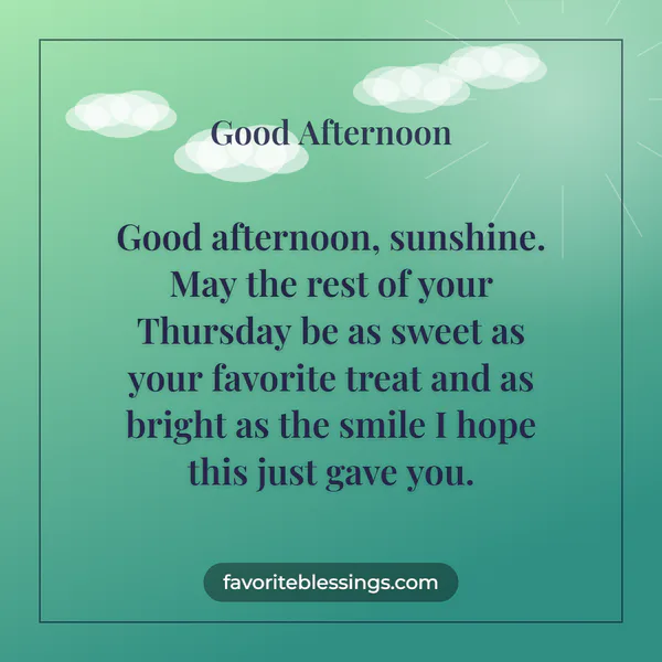 Sweet Good Afternoon Thursday Wishes