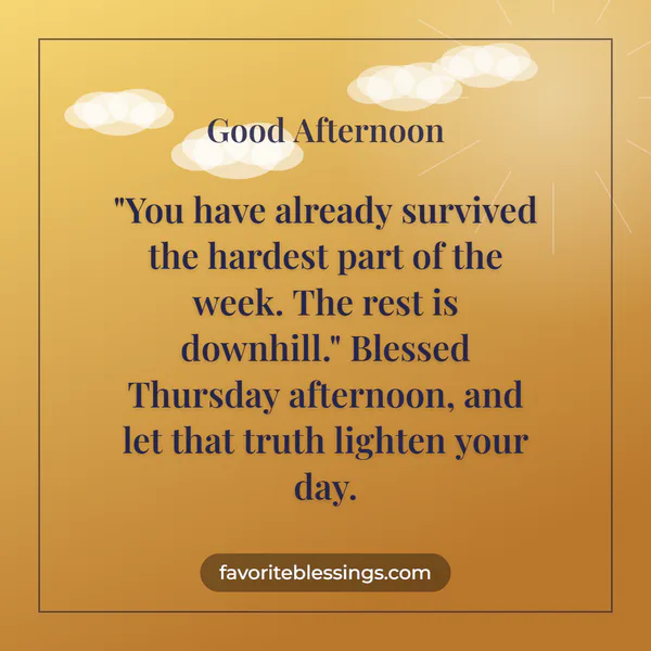 Thursday Afternoon Blessings Quotes Worth Sharing