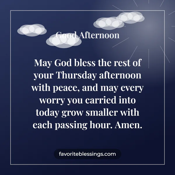 Thursday Afternoon Blessings and Prayers