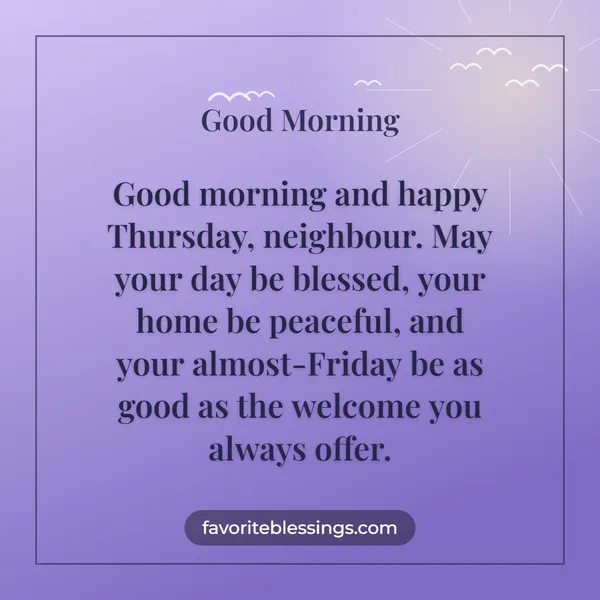 Thursday Morning Blessings for Neighbours