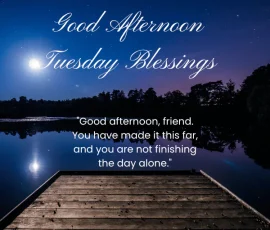 Good Afternoon Tuesday Blessings