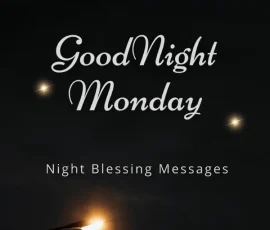 Goodnight Monday night Blessing messages
