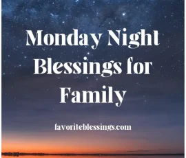 Monday night blessings for family