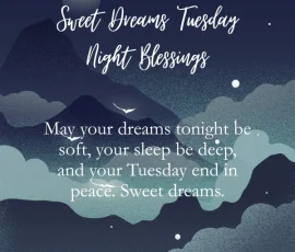 Sweet Dreams Tuesday Night Blessings