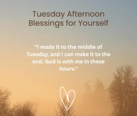 Tuesday Afternoon Blessings for Yourself