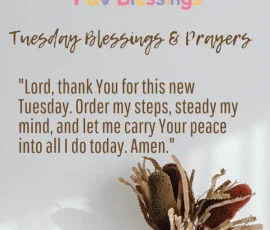 Tuesday Blessings and Prayers