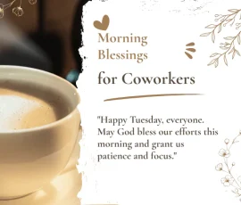 Tuesday Morning Blessings for Coworkers