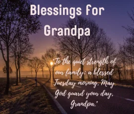 Tuesday Morning Blessings for Grandpa