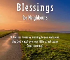 Tuesday Morning Blessings for Neighbours