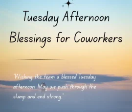 Tuesday afternoon blessings for coworkers